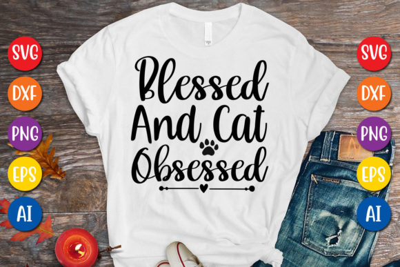 Blessed and Cat Obsessed Svg Design