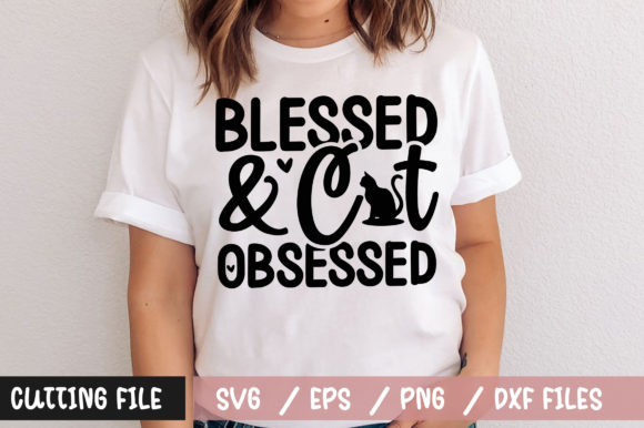 Blessed Cat Obsessed SVG
