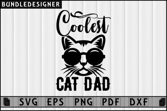 Coolest Cat Dad Svg Sublimation