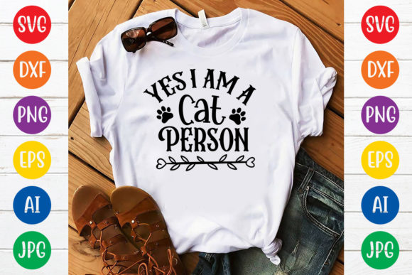 Yes I Am a Cat Person Svg Design